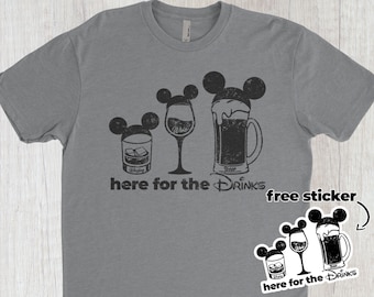 Here For The Drinks | Drinking At Disney Shirt | Drinking Around The World | Disneyworld Shirt | Funny Disney Shirt