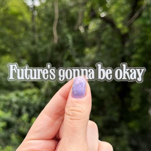 Future's Gonna Be Okay (D-Day - Agust D) Vinyl Sticker