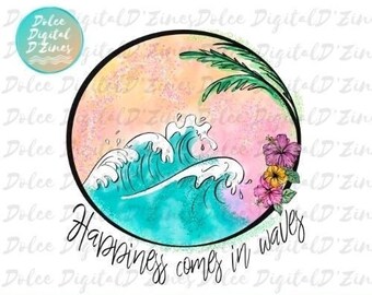 Happiness Comes in Waves PNG, Buntes Wellen Design für Sublimation, Direkter Download