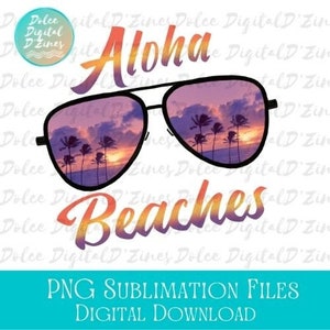 Aloha Beaches, Aviator Sunglasses Sunset PNG, Summer Beach Design For Sublimation, Digital Art, Instant Download
