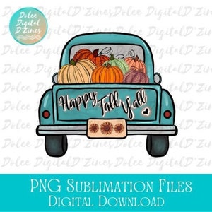 Happy Fall Y&#39;All Vintage  Blue Truck PNG, Fall Design for Sublimation, Pumpkin Truck PNG, Instant Download