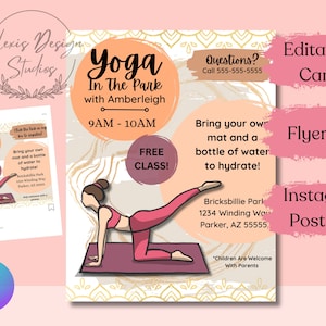 May include: A flyer for a yoga class in the park with a woman in a pink yoga outfit doing a downward-facing dog pose. The flyer is decorated with gold and peach abstract shapes and has the text "Yoga in the Park with Amberleigh" and "9AM - 10AM FREE CLASS!"
