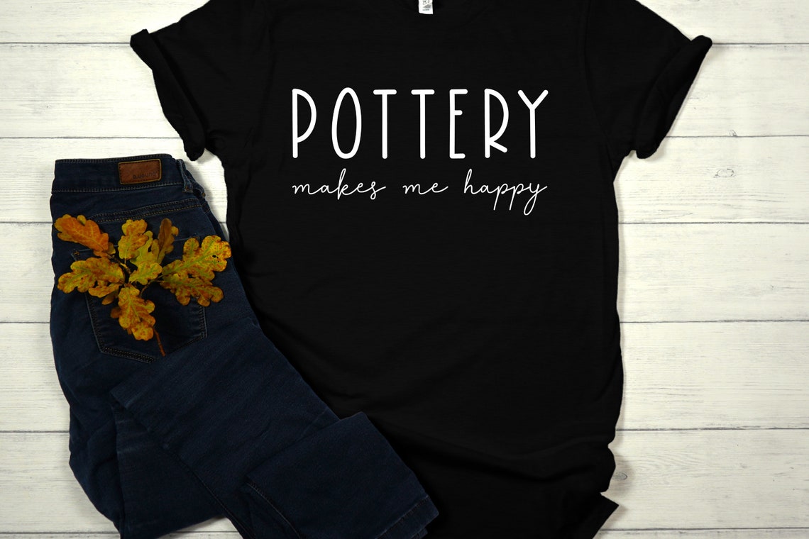 Pottery Makes Me Happy SVGPNG Files ,gift for Pottery Maker Mug Thsirt