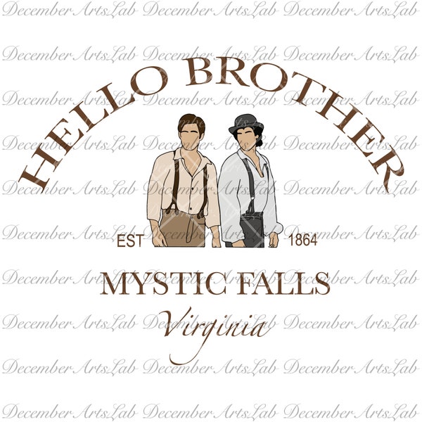 The Vampire Diaries Svg, Mystic Falls Virginia Svg, Salvatore Brothers 1864 SVG, PNG, JPEG Instant Download, Hello Brother Svg, Damon Svg