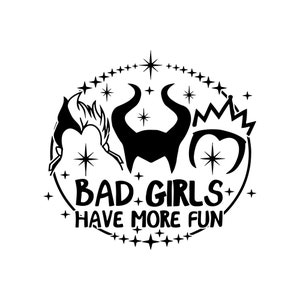 Bad Girls Have More Fun Png, Villains Wicked Png, Villain Gang, halloween svg, Bad Witches Club Png, Villains Wicked Svg, Villain Gang Png
