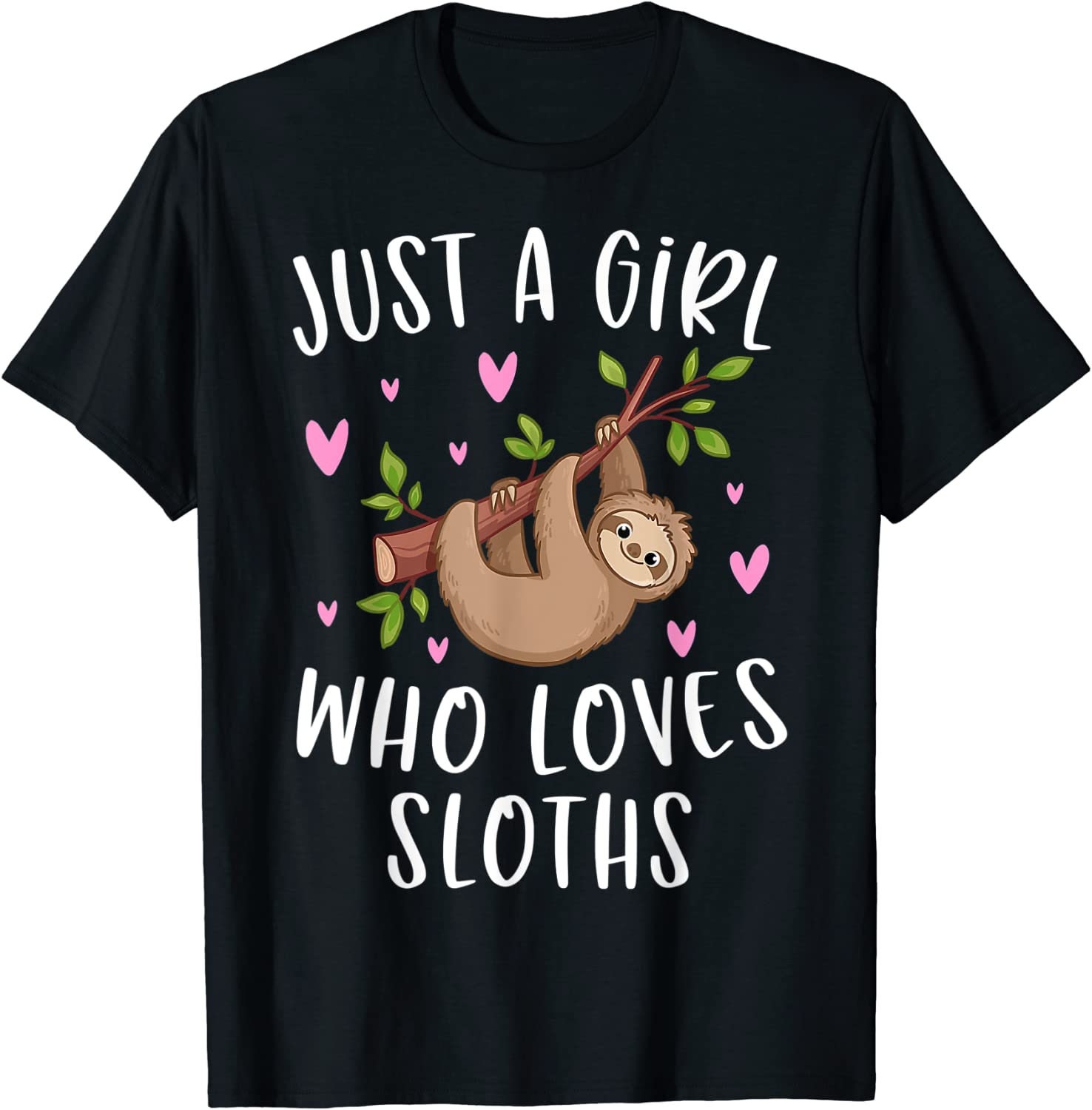 Discover Cute Sloth Shirt For Girls Just A Girl Who Loves Sloths T-Shirt