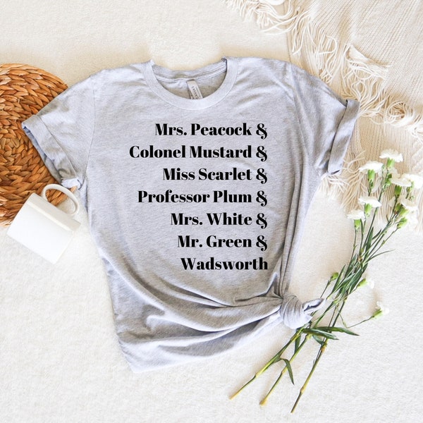 Clue Movie Shirt - Character Names T-Shirt - Gift for Clue Fan - Clue Board Game - Christmas Gift Idea