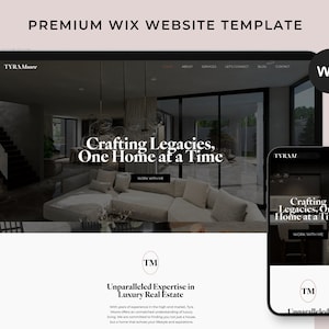 May include: Website template for a luxury real estate agent, featuring a modern home interior with a tagline "Crafting Legacies, One Home at a Time" and the agent's name "TYRAMoore".