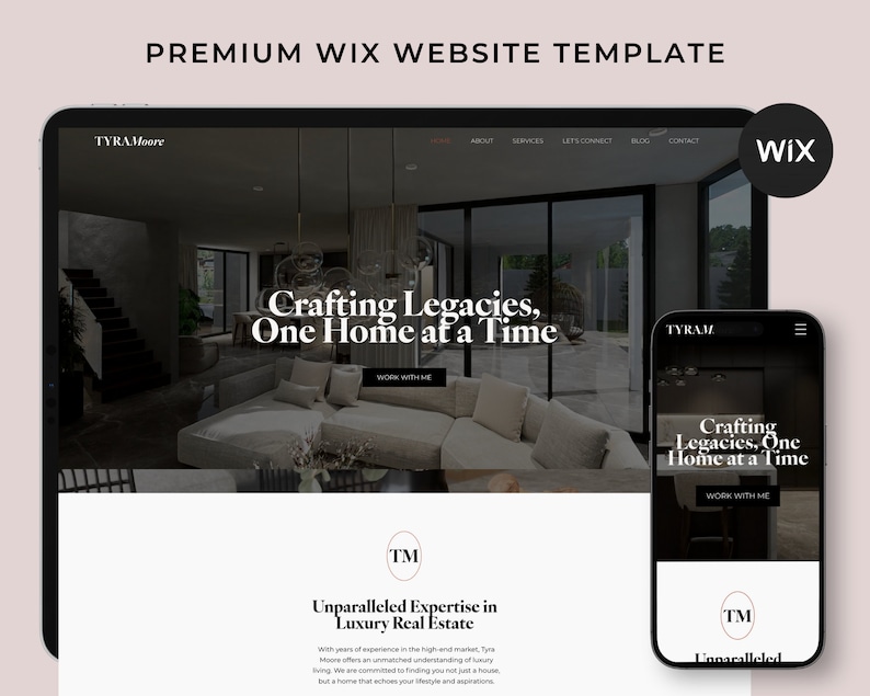 May include: Website template for a luxury real estate agent, featuring a modern home interior with a tagline "Crafting Legacies, One Home at a Time" and the agent's name "TYRAMoore".