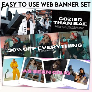 May include: A set of web banners for an online clothing store. The banners feature different models wearing stylish clothing. The text on the banners includes "Cozier Than Bae", "30% Off Everything", and "As Seen On IG".