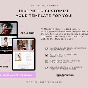 May include: A graphic showing the before and after of a website design. The before image shows a generic website template. The after image shows a website with a more personalized design. The text on the graphic says "Hire me to customize your template for you!" and lists the services offered, including tailoring color schemes, integrating logos, customizing fonts, and adding unique functionalities.
