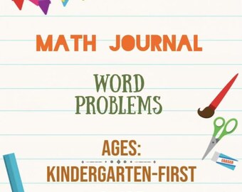 Könnte beinhalten: Ein farbenfroher Einband für ein Mathe-Journal mit dem Titel "Math Journal Word Problems" und dem Text "Ages: Kindergarten-First Grade". Der Einband zeigt verschiedene Schulmaterialien, darunter Buntstifte, eine Farbpalette, ein Lineal, ein Spitzer, eine Lupe, eine Schere, einen Radiergummi und Bleistifte.