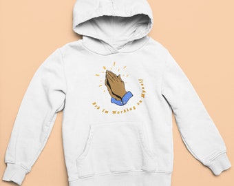BRB I'm Working on Myself Hoodie
