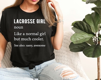 Lacrosse Girl Definition Shirt, Lax Player Gift, Plus Sizes