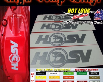 HSV x4 HighTemp Brake Caliper Logo Decals to Suit Holden Commodore VT to VZ Maloo Clubsport Calipars only.