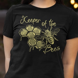 Keeper of the Bees Shirt, Beekeeper T-shirt, Honeybee Tee, Save the Bees, Support your local Honey Bee, Boho Bee, Bee Lover Gift, Golden Bee