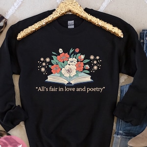 Todo es justo en el amor y la poesía sudadera, suéter de poetas torturados, camiseta de tendencia, cuello redondo de concierto de música pop, en mi regalo de la era del poeta torturado