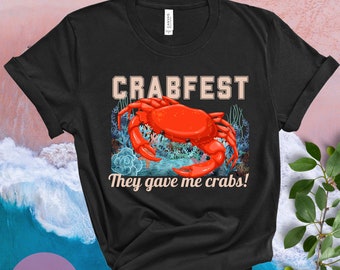 Crab Festival Shirt, They Gave Me Crab at Crab Fest TSHirt, Funny Crab Tee, Crab Lover Gift, Funny Beach Camping Shirt, Funny Cruise Shirt