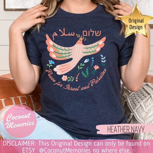 Peace for Israel and Palestine T-Shirt, Salam and Shalom Shirt, Arabic and Hebrew Peace, Dove of Peace, Israel and Palestine Peace Gift Tee