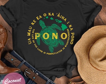 Pono Hawaii Shirt, Hawaiian Style Inspired Pono Tee, Live Pono T-Shirt, Olelo Hawaii Language Gift, Aloha Aina Shirt, Protect Hawaii Shirt