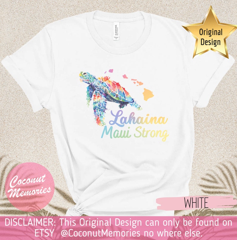 T-shirt Maui Lahaina Strong Honu, chemise aquarelle hawaïenne Honu, tee-shirt tortue de mer hawaïenne, animaux d'Hawaï, tee-shirt Maui, Maui Strong White