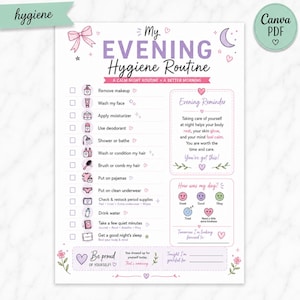 May include: A printable checklist titled My Evening Hygiene Routine featuring a list of tasks with icons, including remove makeup, wash face, apply moisturizer, use deodorant, shower, wash hair, brush hair, pajamas, underwear, period supplies, water, and sleep.