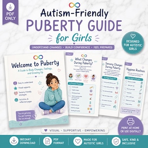 Peut inclure: Un guide numérique PDF intitulé Autism-Friendly Puberty Guide for Girls, illustré par une personne assise en tailleur. Le document contient des sections sur les changements corporels, les expériences sensorielles et l'hygiène avec des listes.