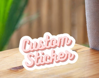 Custom Die Cut Stickers, Vinyl Stickers, Waterproof Stickers, Custom Logo Stickers, Custom Design Stickers