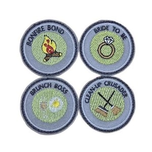 May include: Four embroidered patches with different designs and text. The patches are circular and have a gray background with a light green center. The text on the patches reads "Bonfire Bond", "Bride to Be", "Brunch Boss", and "Clean Up Crusader".