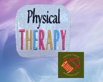 Physical Therapy Feltie File - Physical Therapy Feltie Design - Physical Therapy Embroidery File - Physical Therapy Embroidery Design