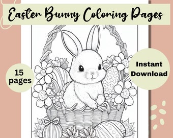 Easter Bunny Coloring Pages Easter Activities For Kids and Adults 15 Pages Easter Games Printable Download Easter Fun With Bunny