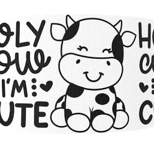 1.5&quot; (1 yard) Black White Cow Holy cow I&#39;m cute Country Ranch printed grosgrain ribbon crafting ribbon abstract