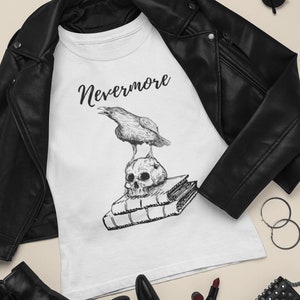 The Raven Tee, Nevermore shirt, Poe tshirt, Halloween T-Shirt, Gift tee for her, Gift for him, Halloween for her, Edgar Allan Poe Shirt