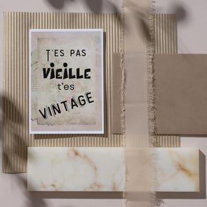 Carte message - carte clin d'oeil  t'es pas vieille - carte anniversaire