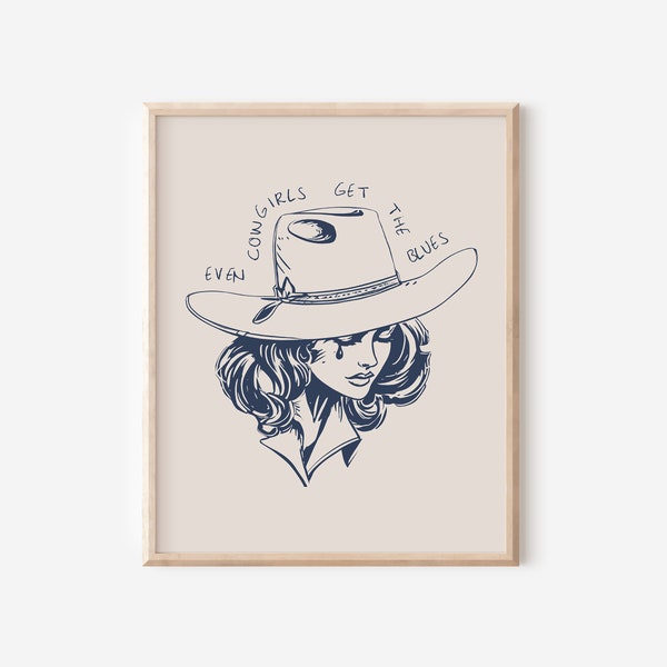 Even Cowgirls Get The Blues, Western Wall Art, Cowgirl Art, Western Art Print, Wild West Art, Retro Cowboy Decor, DIGITAL DOWNLOAD