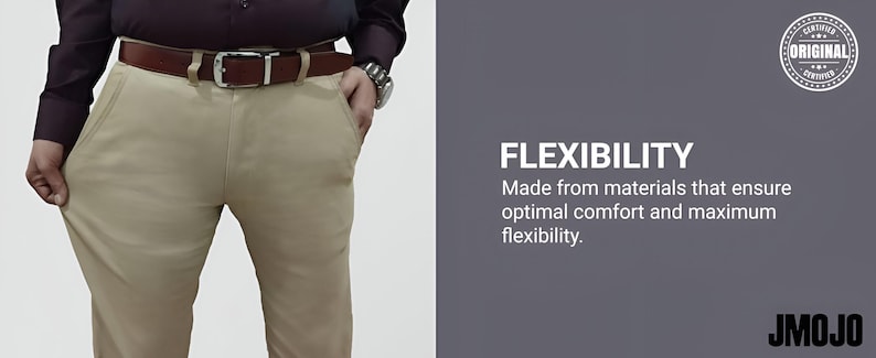 May include: Beige trousers with a brown leather belt and a silver buckle. The trousers are being held out to show their flexibility. The text on the right says "FLEXIBILITY" and "Made from materials that ensure optimal comfort and maximum flexibility."