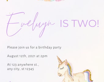 May include: A purple and white birthday invitation with a unicorn illustration. The invitation says "Evelyn is Two!" and includes details about the party, including the date, time, and location. RSVP by August 1st at 123.456.7890.