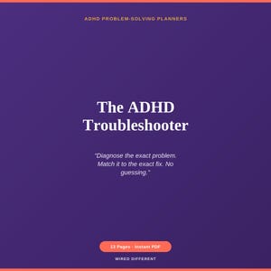Può includere: Una copertina per planner digitale con sfondo viola scuro e testo bianco che recita ADHD PROBLEM-SOLVING PLANNERS, The ADHD Troubleshooter, Diagnose the exact problem. Match it to the exact fix. No guessing., 13 Pages - Instant PDF, WIRED DIFFERENT.
