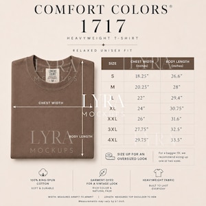 May include: A brown Comfort Colors 1717 heavyweight t-shirt with a relaxed unisex fit. The image includes a size chart with chest width and body length measurements in inches for sizes S to 4XL, plus fabric details like 100% ring-spun cotton.