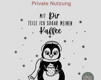 Pinguin „Kaffee teilen“ Priv. Nutzung Plotter Laser Download Plotten svg, png, dxf, pdf