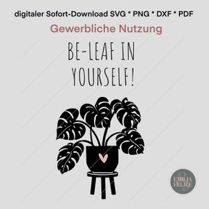 be leaf Monstera, Plotterdatei Laserdatei Datei Deko Download Plotten *gewerbliche Nutzung* svg, png, dxf, pdf