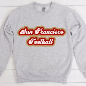 Vintage 49ers Sweatshirt, San Francisco Sweatshirt, Football Sweatshirt, Cute Women&#39;s Football Sweatshirt, Men&#39;s Football Sweatshirt
