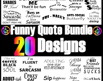 Funny Quotes Bundle SVG, Sarcasm Svg Bundle, Sarcastic Quotes Svg, Sarcastic Svg Bundle, Sarcastic Sayings Svg Bundle, Silhouette, Cricut
