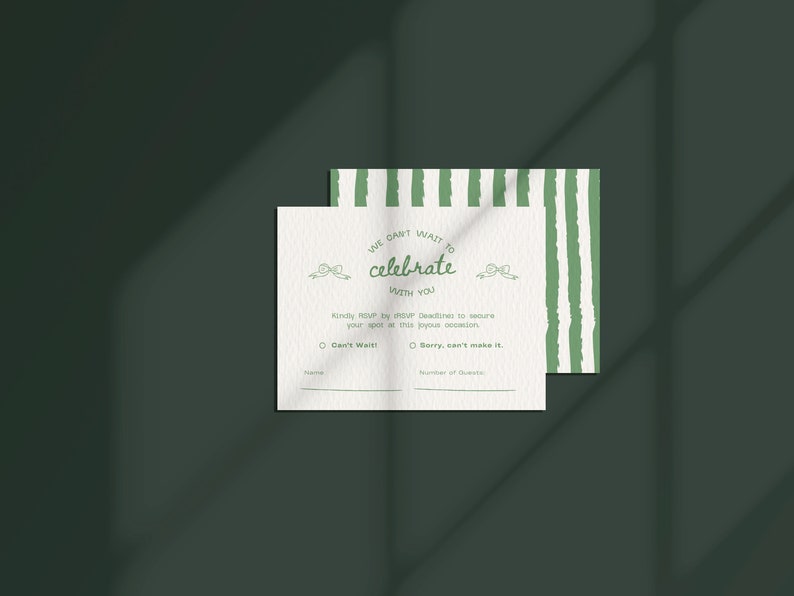 May include: A green and white striped RSVP card with the text "We can't wait to celebrate with you."  The card has two options for guests to choose from: "Can't Wait!" or "Sorry, can't make it."