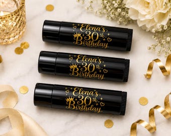 Birthday Party Favors, Custom Lip Balm, Sweet 16, Bulk Chapstick, Black and Gold Party Favor, Personalized Chapstick, 21st Birthday Idea's