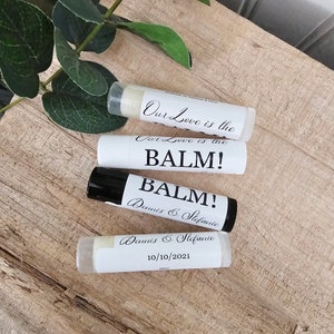 Our Love Is The Balm, Custom Wedding Favors, Personalized Wedding Favor, Lip Balm Party Favors, Bridal Shower Idea's, Wedding Reception Gift