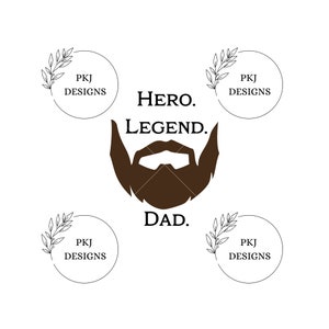Hero Legend Dad SVG / Father&#39;s Day / Beard / Men&#39;s png / cricut / sublimation