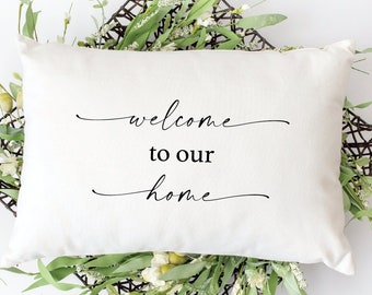 Custom Pillow, Personalized Pillow, New Home Gift, Housewarming Gift, Welcome To Our Home, Home Pillow Cover, Home Pillow, Decorative Pillow