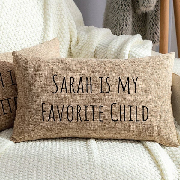 Mother's Day Pillow, Mothers Day Gift, Favorite Child Pillow, Gift for Mom, Gift for Mother, Mothers Day Gift Idea, Custom Pillow, Mom Gift