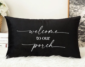 Welcome To Our Porch Pillow, Porch Life Pillow, Porch Pillow Covers, Bench Pillows, Outdoor Pillows, Farmhouse Decor, Pillow Covers
